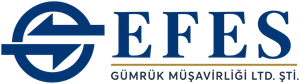 GÜMRÜK MÜŞAVİRLİĞİ Efes